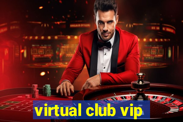 virtual club vip